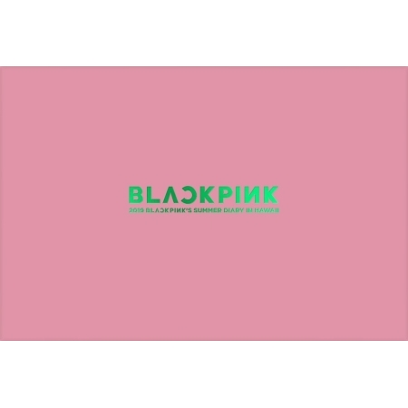 BLACKPINK - 2019 Blackpink's Summer Diary [in Hawaii]