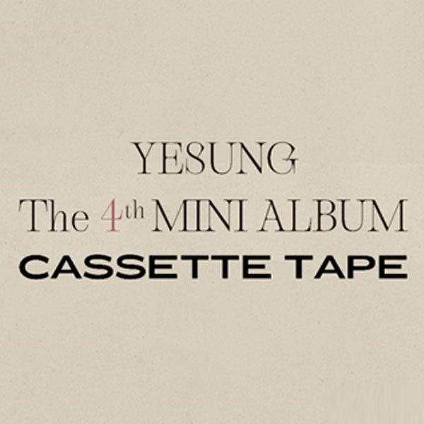 YESUNG - Mini Album Vol.4 (Cassette Tape Ver.) (first press Limited Edition)