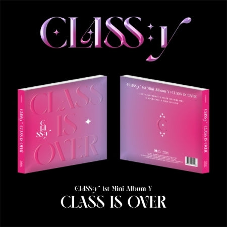 CLASS:Y - [Y CLASS IS OVER] 1ST MINI ALBUM