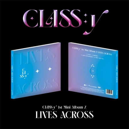 CLASS: Y - [LIVES ACROSS] 1st Mini Album