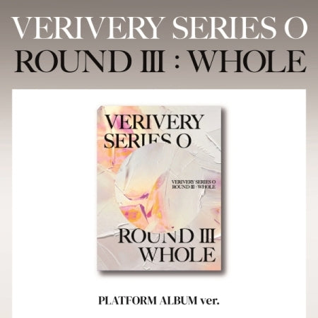 VERIVERY - [VERIVERY SERIES 'O' ROUND 3 : WHOLE] PLATFORM VER