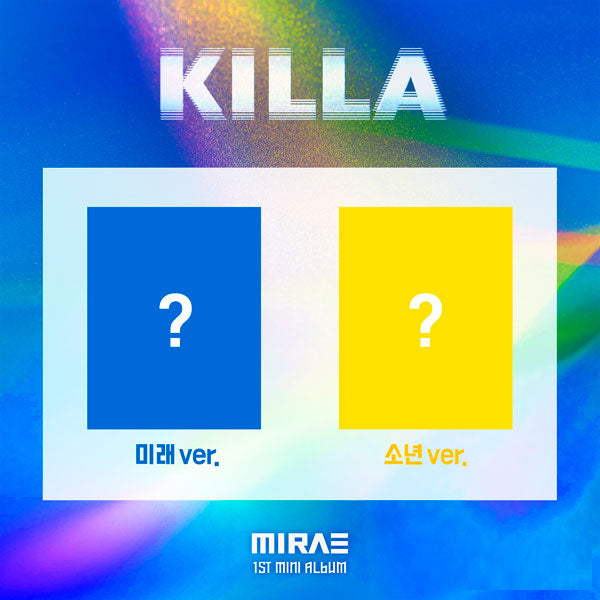 MIRAE - Mini Album Vol.1 [KILLA - MIRAE 1st Mini Album] (미래 Ver. + 소년 Ver.)